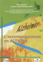 DVD - Alzheimer, l'accompagnement en action -